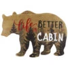 Bear Life Is Better At The Cabin Rustic Wall Art